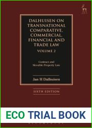 Dalhuisen on Transnational Comparative, Commercial, Financial and Trade Law Volume 2: Contract and Movable Property Law