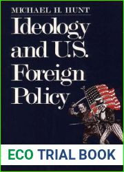 Ideology and U.S Foreign Policy