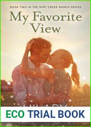 My Favorite View: A Small Town Second Chance Romance (The Mint Creek Ranch Series Book 2)