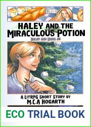 Haley and the Miraculous Potion (Haley and Nana #5)