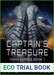 Captain|s Treasure (N.O.A.H (Nostradamus Outerspace Advancement of Humanity) Book 1)