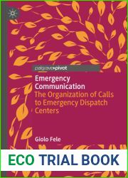 Emergency Communication: The Organization of Calls to Emergency Dispatch Centers