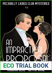 An Impractical Proposal: A Piccadilly|s Ladies Club Short (Piccadilly Ladies Club Mysteries Book 13)