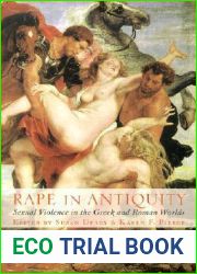 Rape in Antiquity: Sexual Violence in the Greek and Roman Worlds