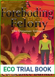 A Foreboding Felony (The Dreamer Trilogy #3)