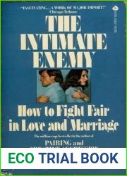 The Intimate Enemy: How to Fight Fair in Love and Marriage