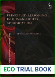 Principled Reasoning in Human Rights Adjudication (Hart Studies in Comparative Public Law)