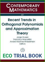 Recent Trends in Orthogonal Polynomials and Approximation Theory: International Workshop in Honor of Guillermo Lopez Lagomasino|s 60th Birthday, … Spain (Contemporary Mathematics, 507)