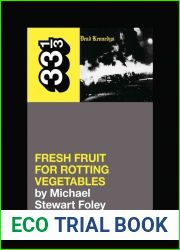 [(Dead Kennedys| Fresh Fruit for Rotting Vegetables)] [By (author) Michael Stewart Foley] published on (July, 2015)