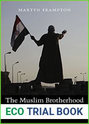 The Muslim Brotherhood and the West: A History of Enmity and Engagement