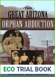 The Great Arizona Orphan Abduction