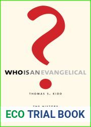 Who Is an Evangelical?: The History of a Movement in Crisis