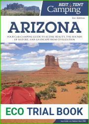 Best Tent Camping: Arizona: Your Car-Camping Guide to Scenic Beauty, the Sounds of Nature, and an Escape from Civilization