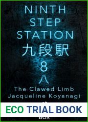 The Clawed Limb (Ninth Step Station, #1.8)