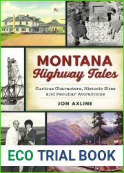 Montana Highway Tales: Curious Characters, Historic Sites and Peculiar Attractions (History and Guide)
