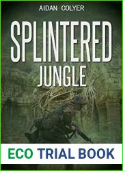 Splintered Jungle: (A LitFPS book) (Call of Reality Book 3)