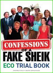 Confessions of a Fake Sheik: The King of the Sting Reveals All