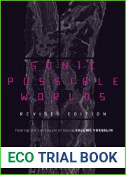 Sonic Possible Worlds, Revised Edition: Hearing the Continuum of Sound