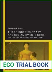 The Boundaries of Art and Social Space in Rome: The Caged Bird and Other Art Forms