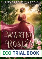 Waking Roslyn: Sleeping Beauty Reimagined (Tales of Winberg Book 5)