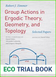 Group Actions in Ergodic Theory, Geometry, and Topology: Selected Papers
