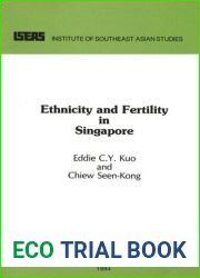 Ethnicity and Fertility in Singapore (Research Notes and Discussions Paper No. 48)