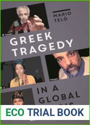 Greek Tragedy in a Global Crisis: Reading through Pandemic Times