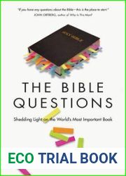 The Bible Questions: Shedding Light on the World|s Most Important Book