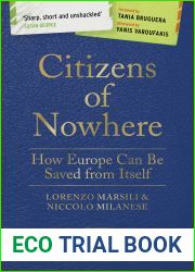 Citizens of Nowhere: How Europe Can Be Saved from Itself