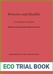 Poverty and Health: A Sociological Analysis, Revised Edition (Commonwealth Fund Publications, 68)