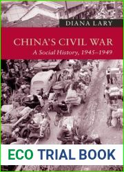 China|s Civil War: A Social History, 1945-1949