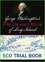George Washington|s 1790 Grand Tour of Long Island