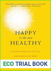 Happy is the New Healthy: 31 Ways to Relax, Let Go, and Enjoy Life Now! by Dave Romanelli (30-Oct-2014) Hardcover