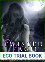 Twisted Magic (The Dhampyre Chronicles, #2)