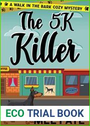 The 5K Killer: A Cozy Mystery for Pet Lovers (A Walk in the Bark Book 3)