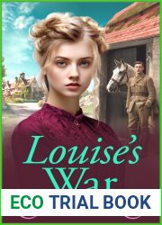 Louise|s War: A heartfelt wartime saga novel from bestseller Rosie Clarke for 2024 (The Trenwith Collection, #2)