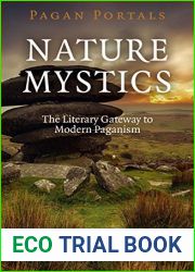 Pagan Portals - Nature Mystics: The Literary Gateway To Modern Paganism