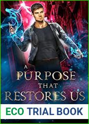 A Purpose That Restores Us (The Magi Accounts #3)