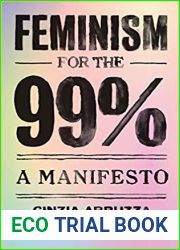 Feminism for the 99%: A Manifesto