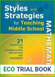Styles and Strategies for Teaching Middle School Mathematics: 21 Techniques for Differentiating Instruction and Assessment