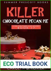 Killer Chocolate Pecan Pie (Pies and Pages #17)