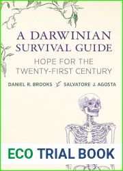 A Darwinian Survival Guide: Hope for the Twenty-First Century
