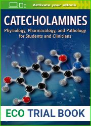 Catecholamines: Physiology, Pharmacology, and Pathology for Students and Clinicians