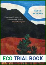 Radical as Reality: Form and Freedom in American Poetry