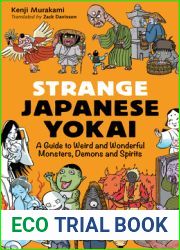 Strange Japanese Yokai: A Guide to Weird and Wonderful Monsters, Demons and Spirits