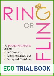 Ring or Fling: The Power Woman|s Guide to Self-Discovery, Setting Standards, and Dating with Confidence