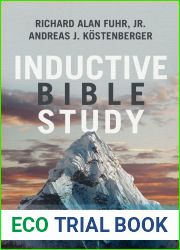 Inductive Bible Study: Observation, Interpretation, and Application through the Lenses of History, Literature, and Theology