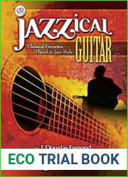 Jazzical Guitar: Classical Favorites Played in Jazz Style