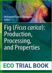 Fig (Ficus carica): Production, Processing, and Properties