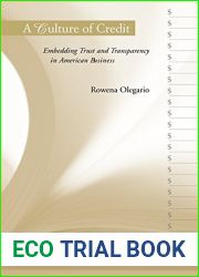 A Culture of Credit: Embedding Trust and Transparency in American Business